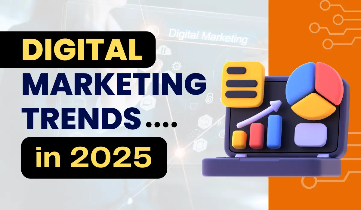 Digital Marketing Trends 2025: What's New and What Still Works